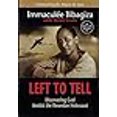 thumbnail image 2 of Left to Tell: Discovering God Amidst the Rwandan Holocaust, 2 of 4