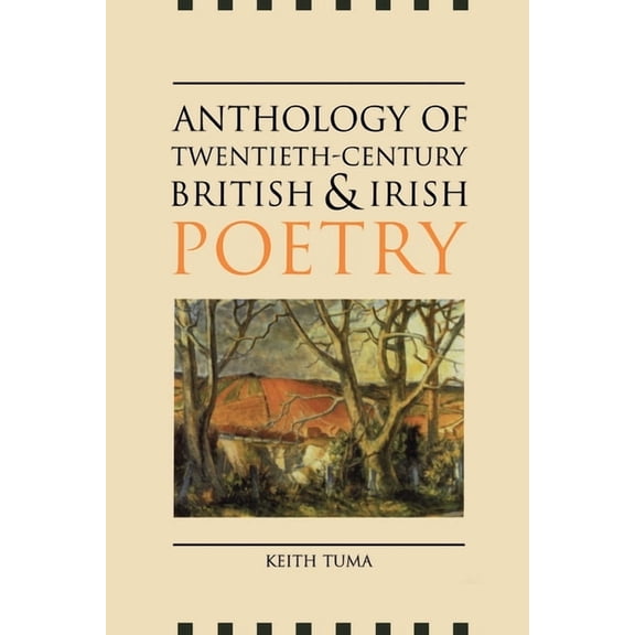 Anthology of Twentieth-Century British and Irish Poetry, (Paperback)