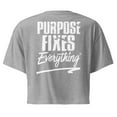thumbnail image 2 of Purpose Fixes Everything® Women's Crop Top T-Shirt, White Letters, 2 of 5
