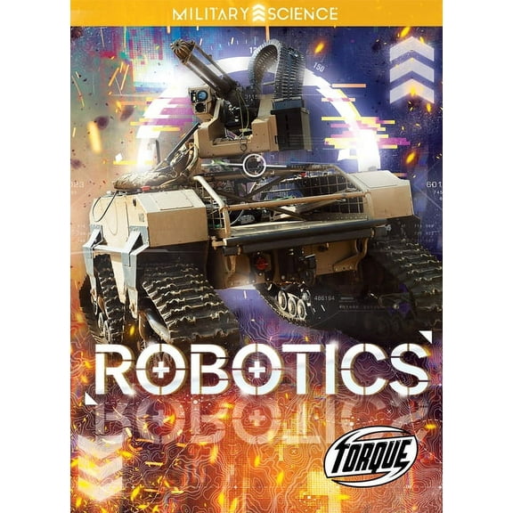 Military Science Robotics, (Hardcover)