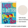 thumbnail image 5 of Balgardekor Life is Better at the Pool Garden Flag Vertical Double Sided Burlap Summer Yard Outdoor Decor Home Decor (12.5 x 18, Pool), 5 of 6