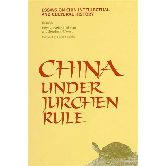 Suny Chinese Philosophy and Culture China Under Jurchen Rule: Essays on Chin Intellectual and Cultural History, (Paperback)