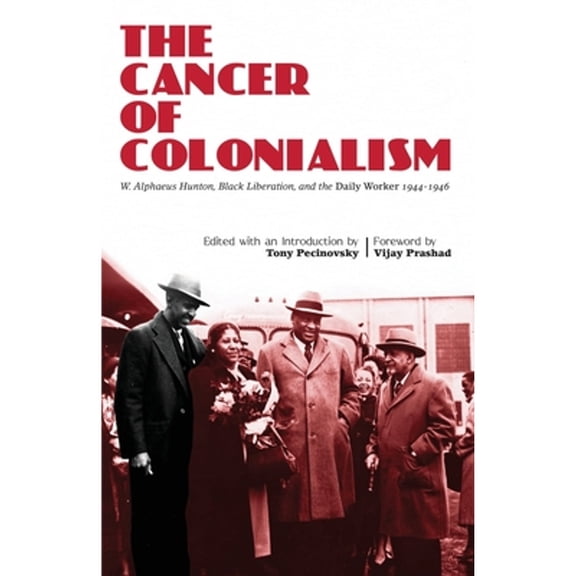 The Cancer of Colonialism (Paperback)