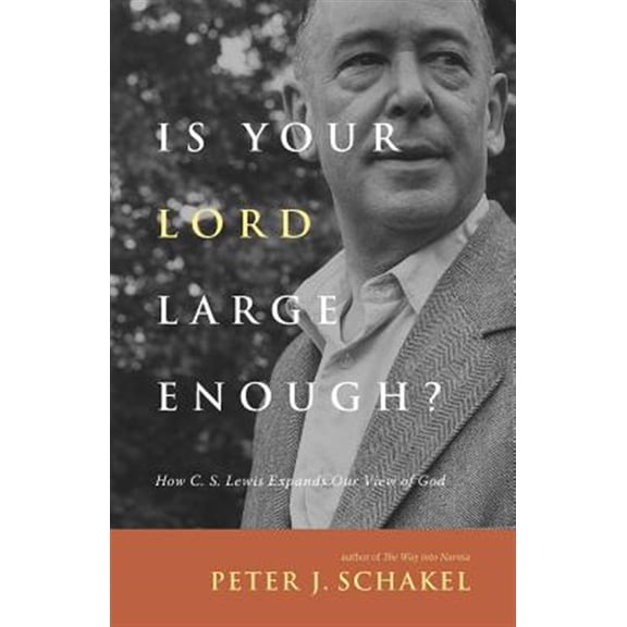 Pre-Owned Is Your Lord Large Enough?: How C. S. Lewis Expands Our View of God (Paperback) 0830834923 9780830834921