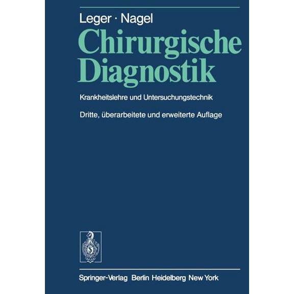 Chirurgische Diagnostik: Krankheitslehre Und Untersuchungstechnik, (Paperback)