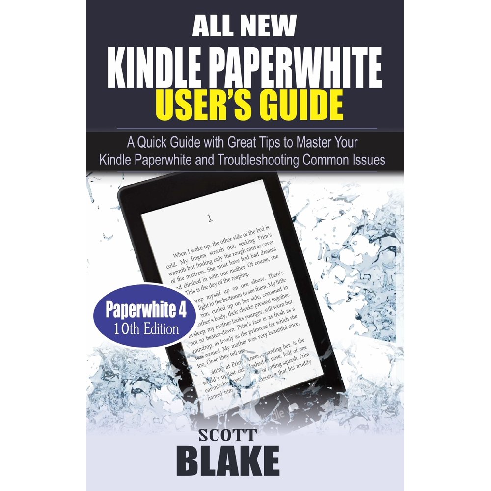 All New Kindle Paperwhite User s Guide A Quick Guide With Great Tips
