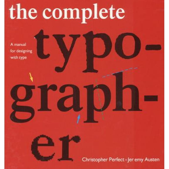 Pre-Owned The Complete Typographer: A Manual for Designing with Type (Unknown) 0130456675 9780130456670