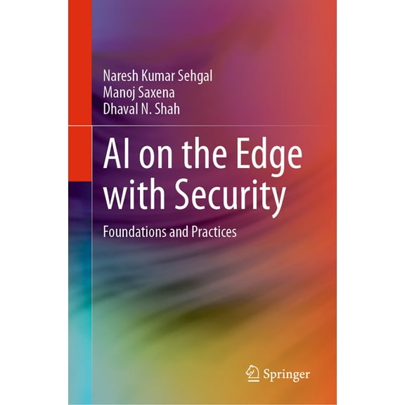 AI on the Edge with Security: Foundations and Practices, (Hardcover)