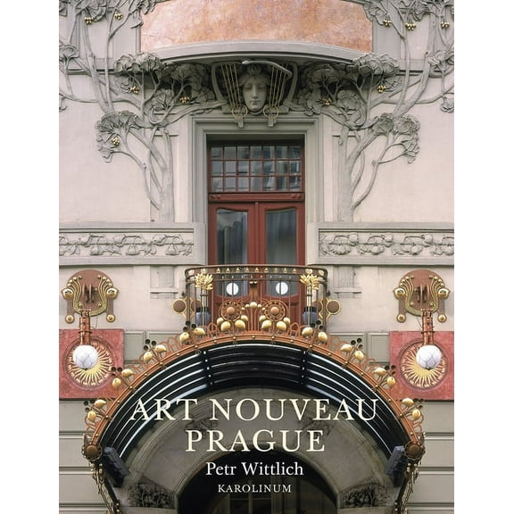Prague Art Nouveau Prague, (Paperback)