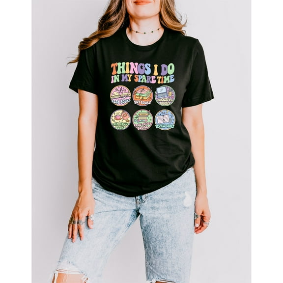 Things I Do in My Spare Time Shirt,Reading Books Shirt,Book Nerd Gift,Funny Book Lover Shirt
