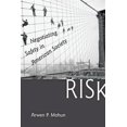 thumbnail image 1 of Pre-Owned Risk: Negotiating Safety in American Society (Hardcover) by Professor Arwen P Mohun, 1 of 1
