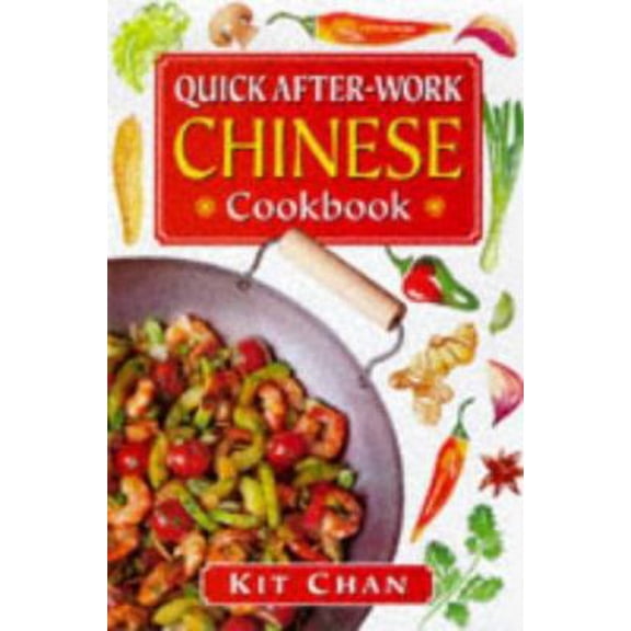 Pre-Owned Quick After-Work Chinese Cookbook (Hardcover) 0749917970 9780749917975