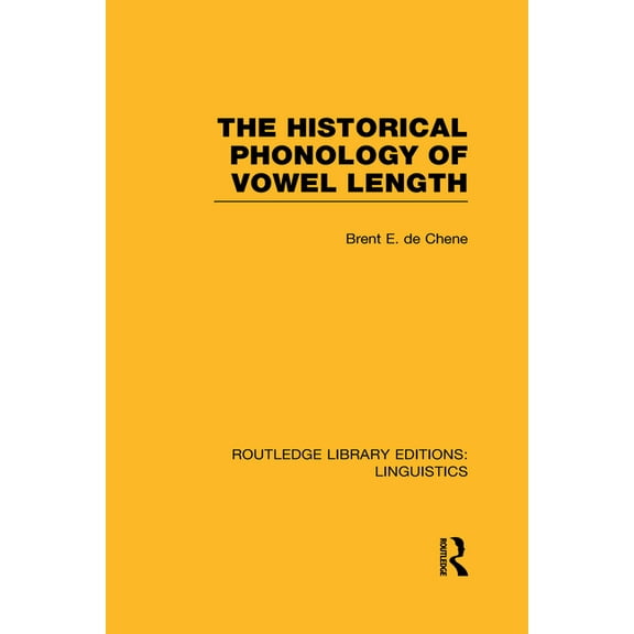 Routledge Library Editions: Linguistics The Historical Phonology of Vowel Length, (Hardcover)