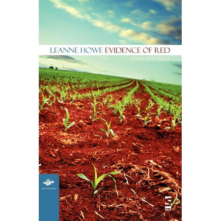 Evidence of Red : Poems and Prose