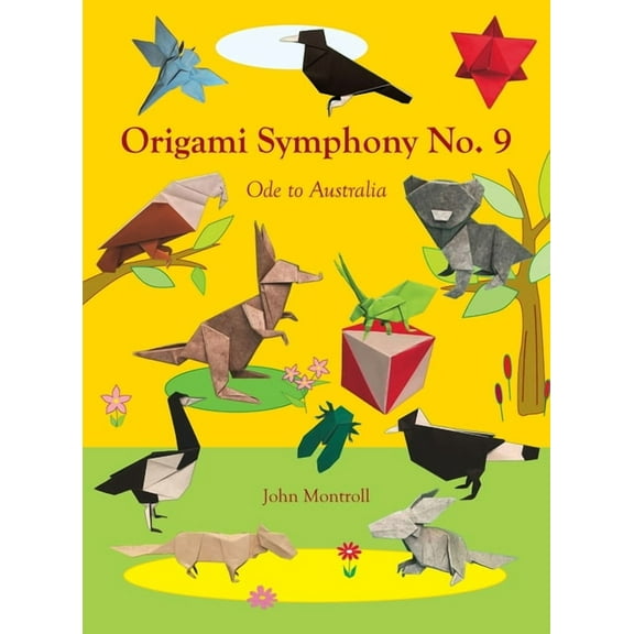 Origami Symphony No. 9: Ode to Australia, (Hardcover)