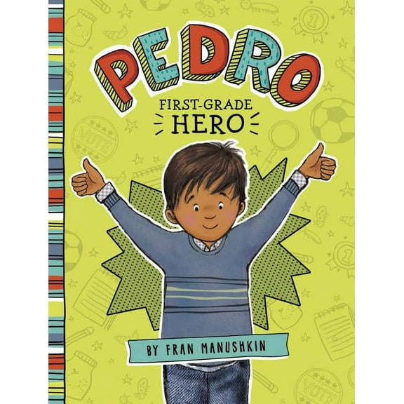 Pedro Pedro, First-Grade Hero, (Paperback)