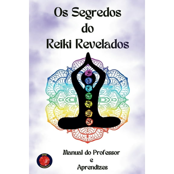 Os Segredos do Reiki Revelados, (Paperback)