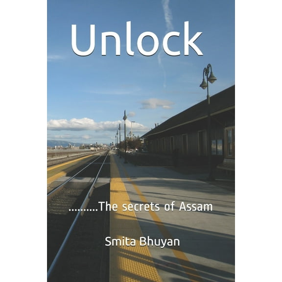 Unlock : The secrets of Assam (Paperback)