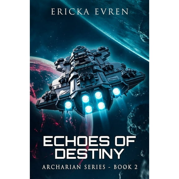 Archarian Echoes of Destiny, Book 2, (Paperback)