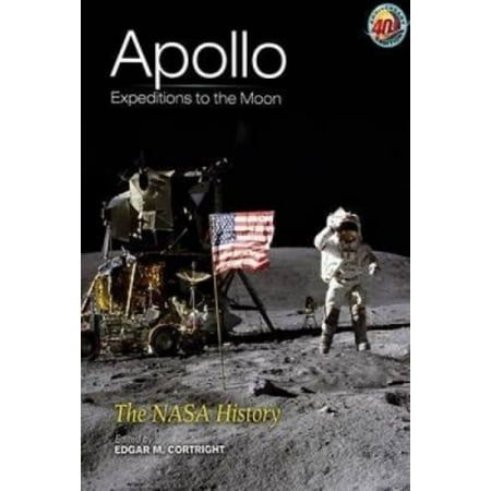 Apollo Expeditions to the Moon: The NASA History
