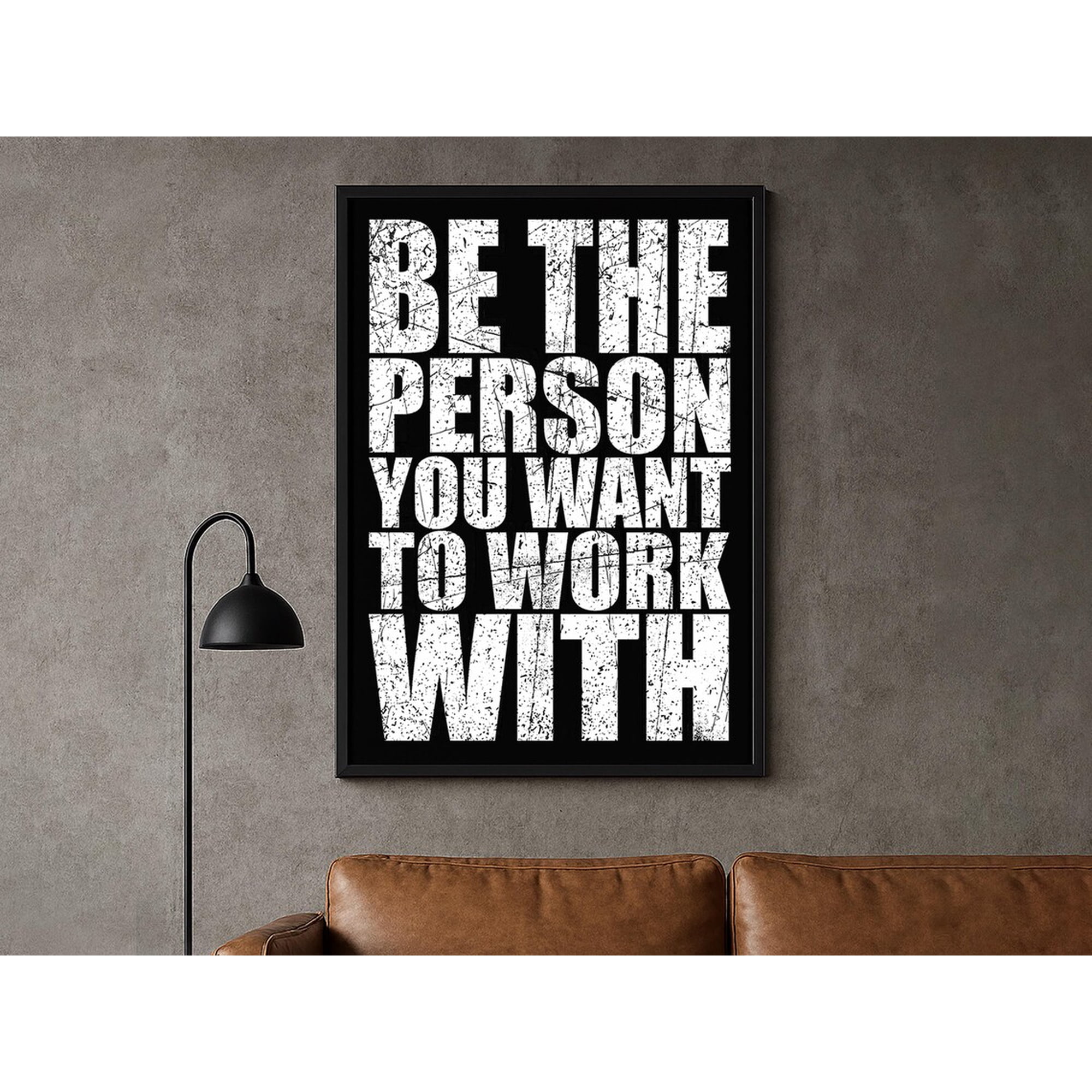 Be The Person Motivational Office Print