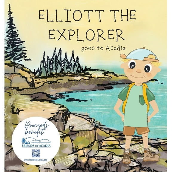 Elliott The Explorer Goes To Acadia, (Hardcover)