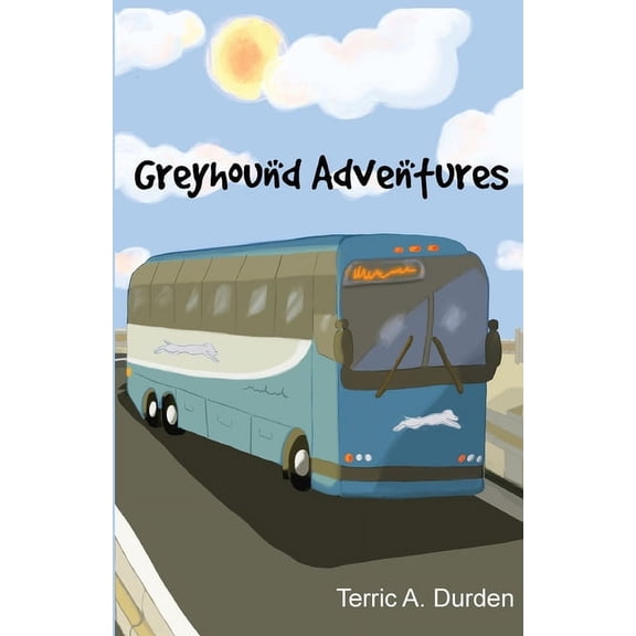 Greyhound Adventures, (Paperback)