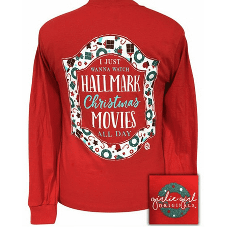 

Girlie Girl Originals Watch Hallmark Movies All Day Long Sleeve Shirt - Adult Small