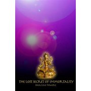 Lost Secret of Immortality