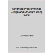 Advanced Programming: Design and Structure Using Pascal, Used [Hardcover]