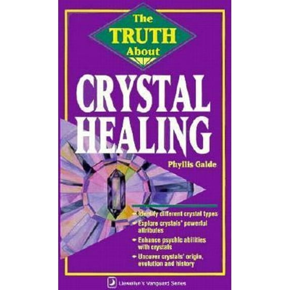 Pre-Owned The Truth about Crystal Healing the Truth about Crystal Healing (Paperback) 0875423604 9780875423609