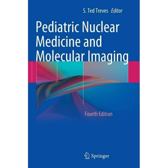 Pediatric Nuclear Medicine and Molecular Imaging, (Hardcover)