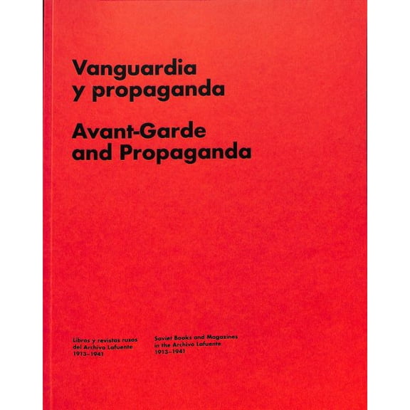 Pre-Owned Avant-Garde and Propaganda: Books and Magazines in Soviet Russia (Paperback)