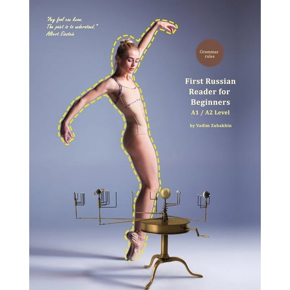 Graded Russian Readers Readers First Russian Reader for Beginners: Bilingual for Speakers of English A1 / A2 Level, Book 1, (Paperback)