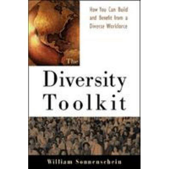 Pre-Owned The Diversity Toolkit: How You Can Build and Benefit from a Diverse Workforce (Paperback) 0809228424 9780809228423