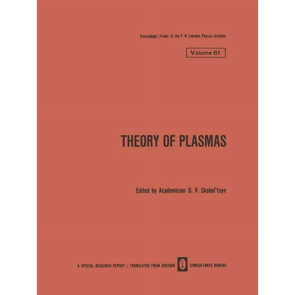 Lebedev Physics Institute Theory of Plasmas, Book 61, (Paperback)