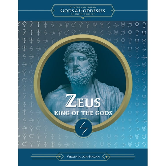 Of Myth and Legend: Gods and Goddesses o Zeus: King of the Gods, (Paperback)