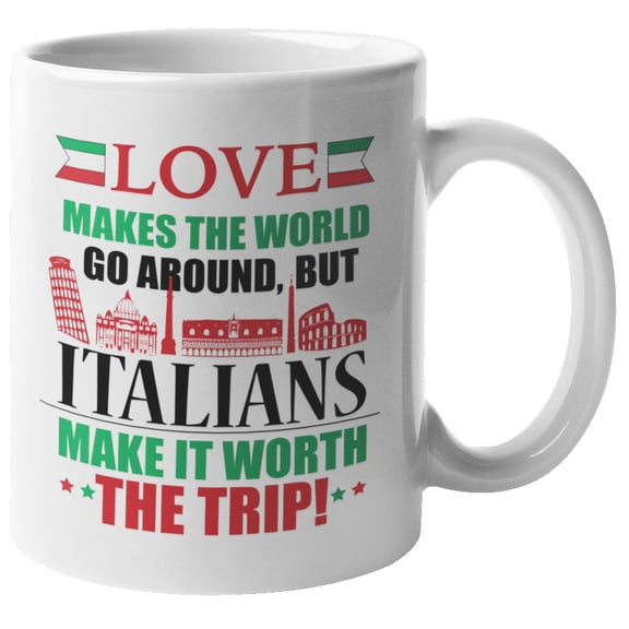Love Makes The World Go Around. Funny Coffee & Tea Mug For Italians, Foreigner, Lover, Sweetheart, Girlfriend, Boyfriend, Wife, Husband, Mom, Dad, Men And Women (11oz)