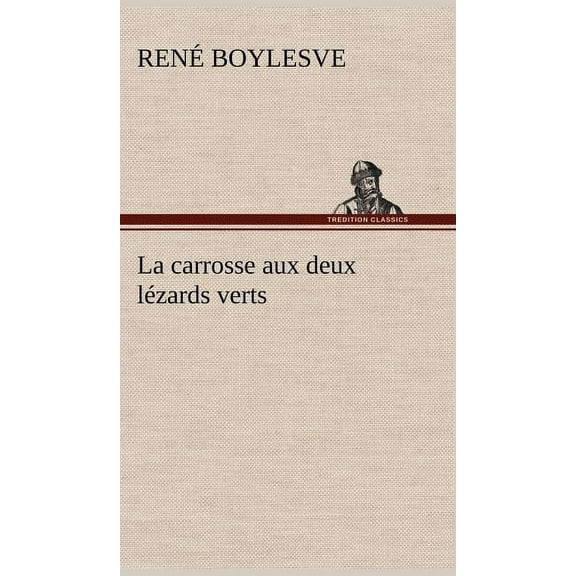 La carrosse aux deux lézards verts (Hardcover)