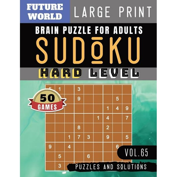 sudoku puzzles book large print sudoku hard future world activity book sudoku extreme hard game sudoku puzzles for memory for brain sharper and sudoku solver vol 65 series 65 paperback walmart com