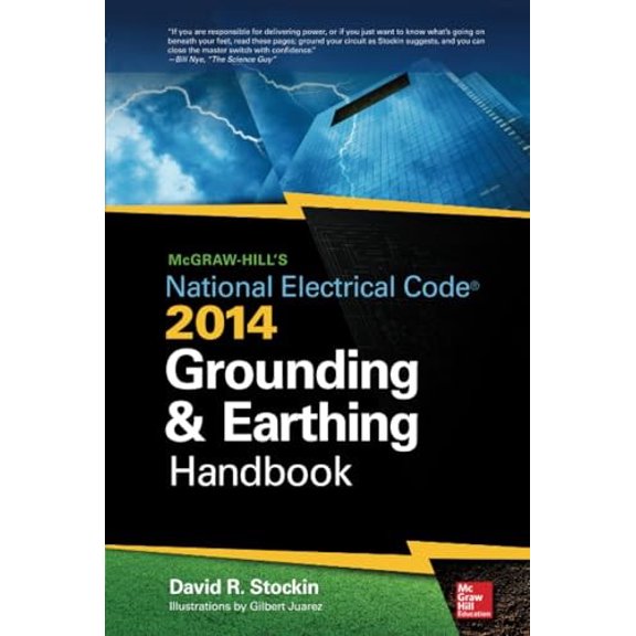Pre-Owned McGraw-Hill's NEC 2014 Grounding and Earthing Handbook (Hardcover) 0071800654 9780071800655