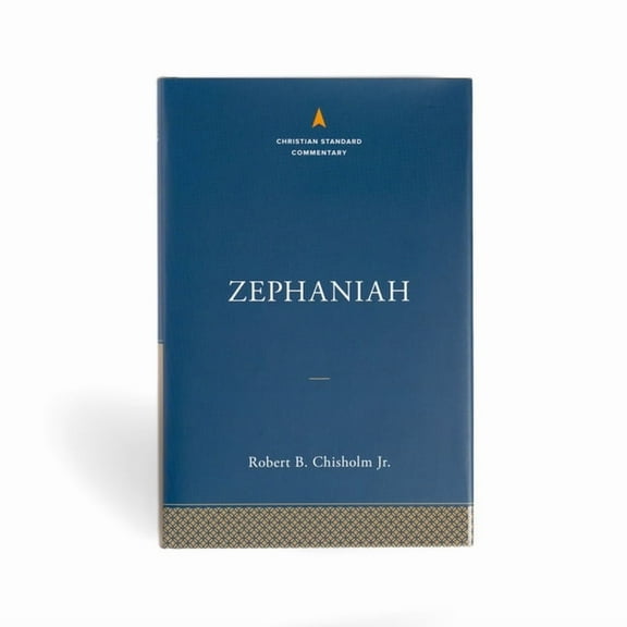 The Christian Standard Commentary Zephaniah: The Christian Standard Commentary, (Hardcover)