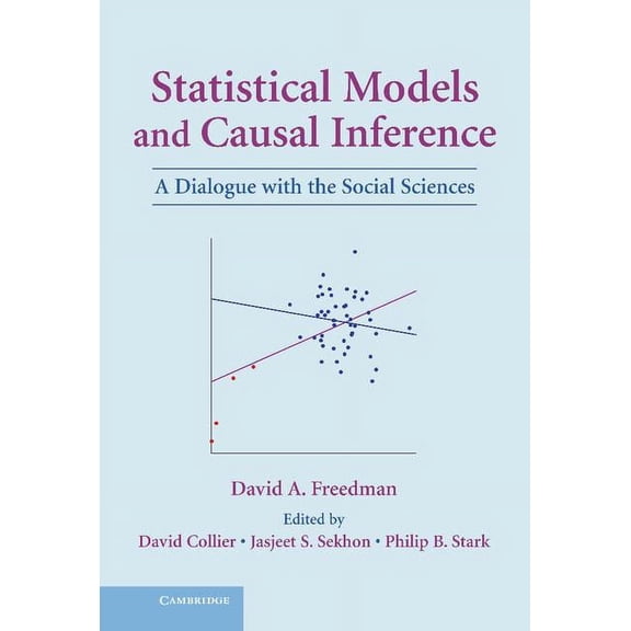 Statistical Models and Causal Inference: A Dialogue with the Social Sciences, (Hardcover)