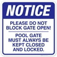 thumbnail image 1 of Please Do Not Block Gate Open Sign, Pool Sign,, 1 of 1