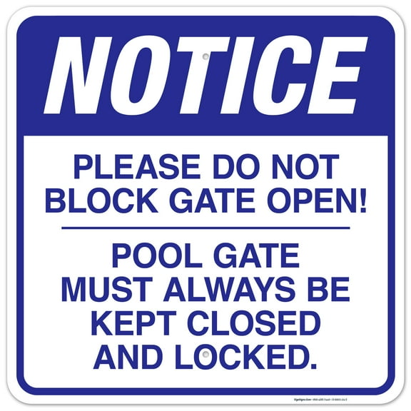 Please Do Not Block Gate Open Sign, Pool Sign,
