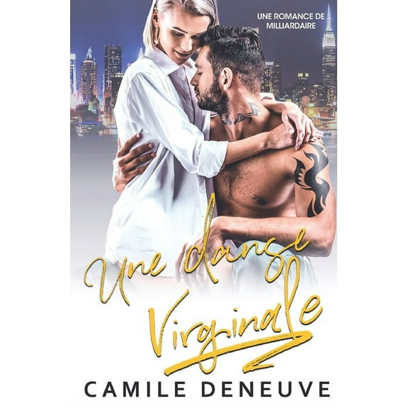 Une danse virginale: Une Romance de Milliardaire, (Paperback)