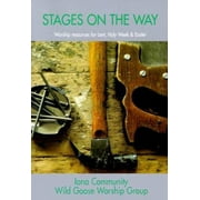 Pre-Owned Stages on the Way: Iona Community Wild Goose Worship Group (Paperback) 1579990762 9781579990763