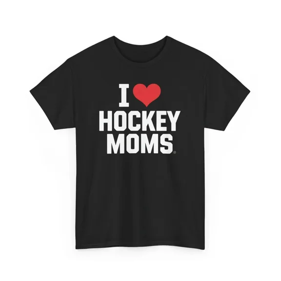 I Love Hockey Moms Sports Fanatic Novelty Graphic Supporters Unisex T-Shirt, up to Size 5XL