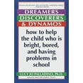 thumbnail image 2 of Pre-Owned Dreamers, Discoverers & Dynamos: How to Help the Child Who Is Bright, Bored and Having Problems in School (Paperback) 0345405730 9780345405739, 2 of 2
