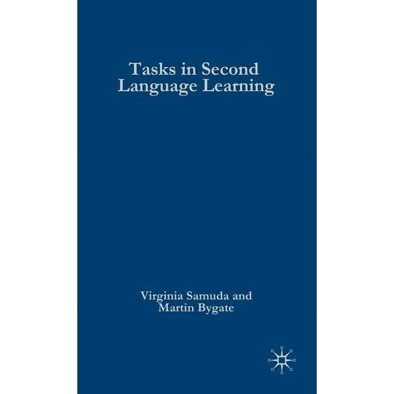 Research and Practice in Applied Linguis Tasks in Second Language Learning, (Hardcover)